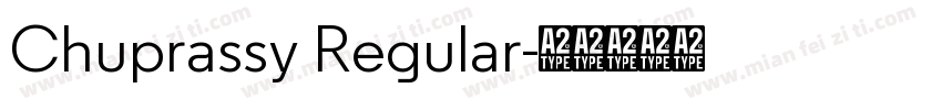 Chuprassy Regular字体转换